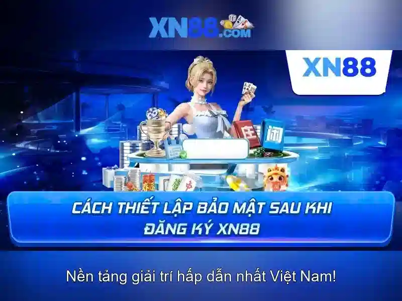 Về xn88 - Nền tảng giải trí trực tuyến